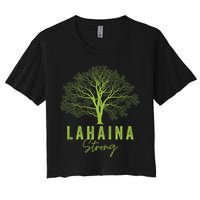 Hawaii Lahaina Strong Lahaina Supporter Women's Crop Top Tee