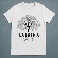 Hawaii Lahaina Strong Pray For Maui Lahaina T-Shirt