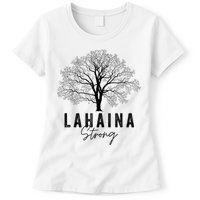 Hawaii Lahaina Strong Pray For Maui Lahaina Womens T-Shirt