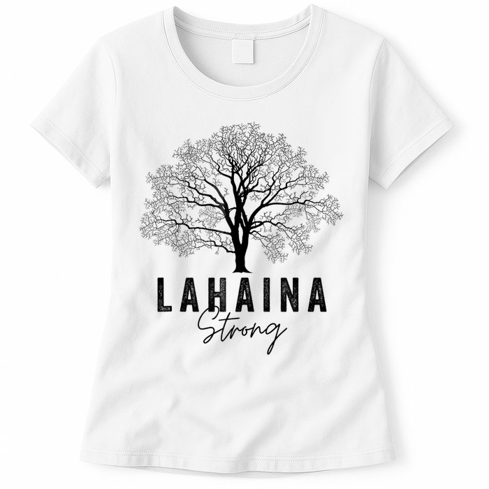 Hawaii Lahaina Strong Pray For Maui Lahaina Womens T-Shirt