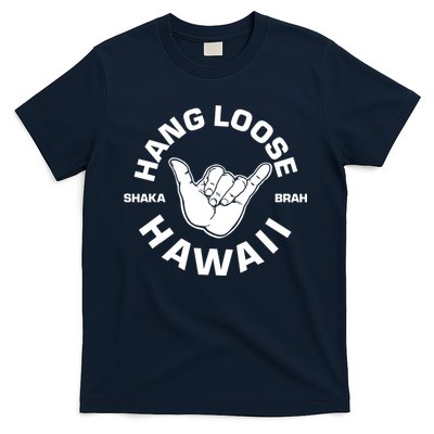 Hang Loose Shaka Brah funny Hang Loose Hawaiian T-Shirt