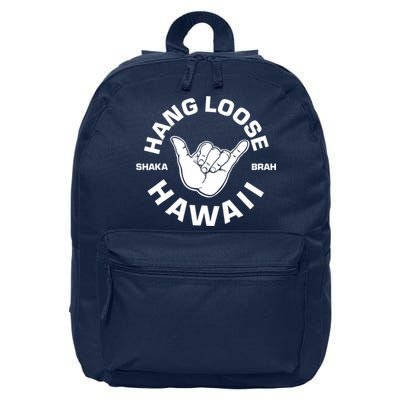 Hang Loose Shaka Brah funny Hang Loose Hawaiian 16 in Basic Backpack