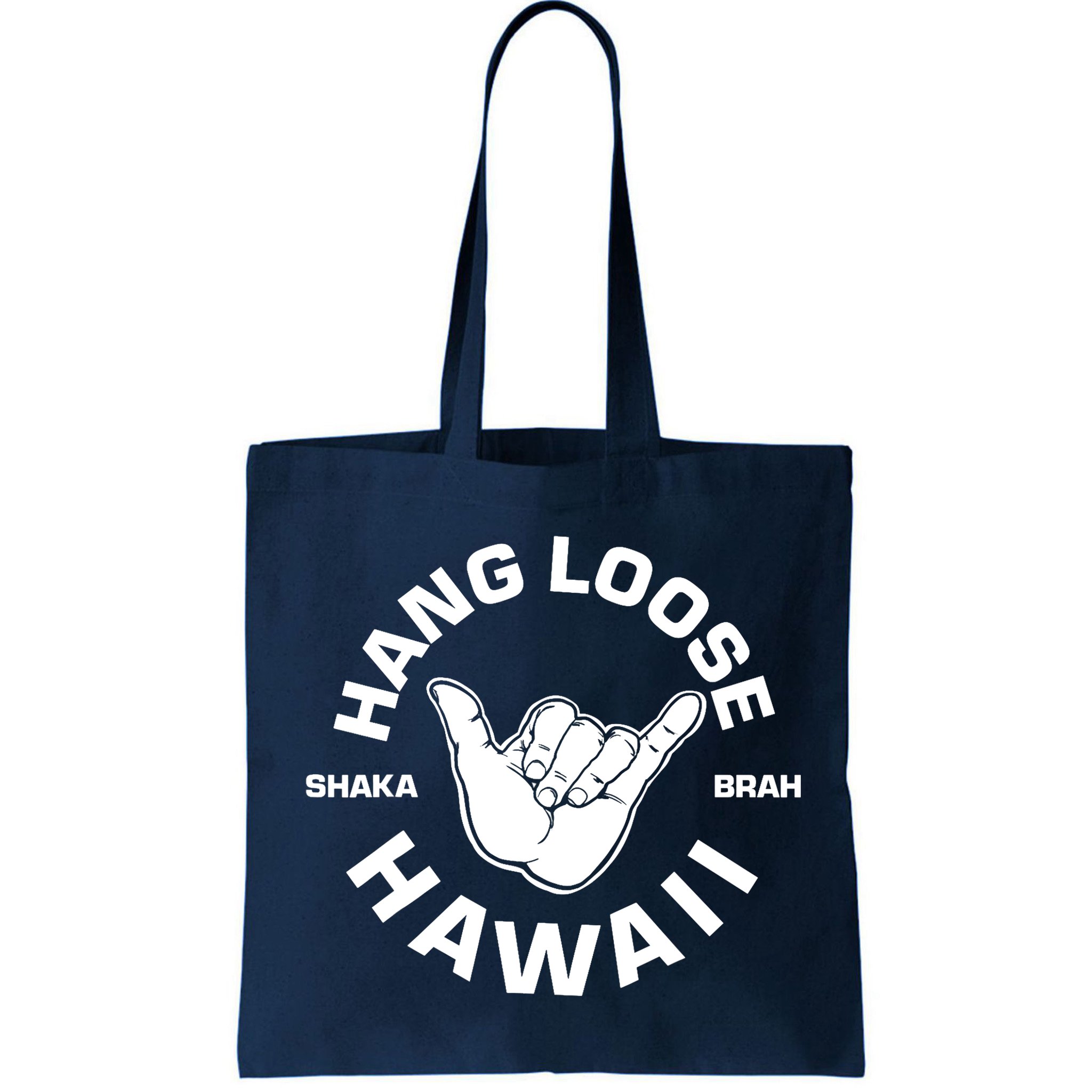 Hang Loose Shaka Brah funny Hang Loose Hawaiian Bag