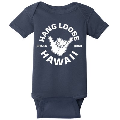Hang Loose Shaka Brah funny Hang Loose Hawaiian Baby Bodysuit