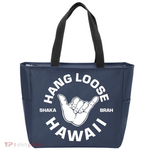 Hang Loose Shaka Brah funny Hang Loose Hawaiian Zip Tote Bag