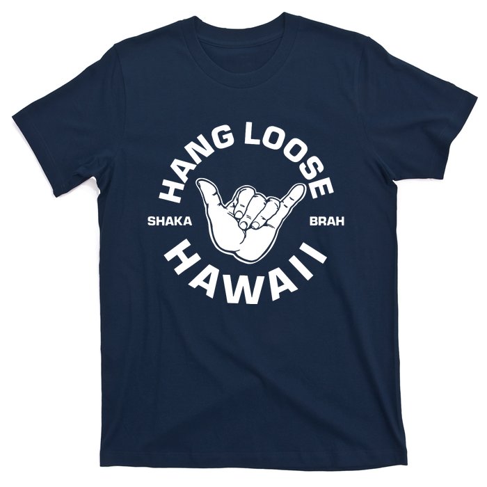 Hang Loose Shaka Brah Hawaii T-Shirt