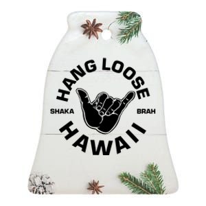 Hang Loose Shaka Brah Hawaii Ceramic Bell Ornament