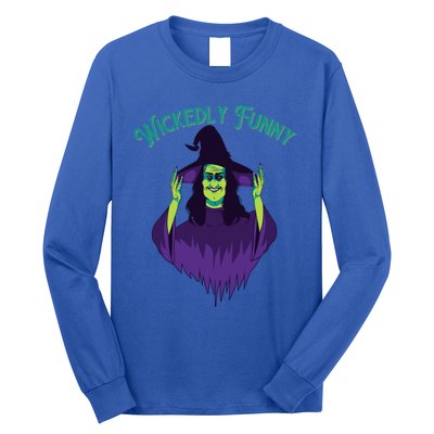 Halloween Lovers Sarcastic Spooky Witch Wickedly Funny Adult Gift Long Sleeve Shirt