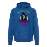 Halloween Lovers Sarcastic Spooky Witch Wickedly Funny Adult Gift Premium Hoodie