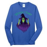 Halloween Lovers Sarcastic Spooky Witch Wickedly Funny Adult Gift Tall Long Sleeve T-Shirt