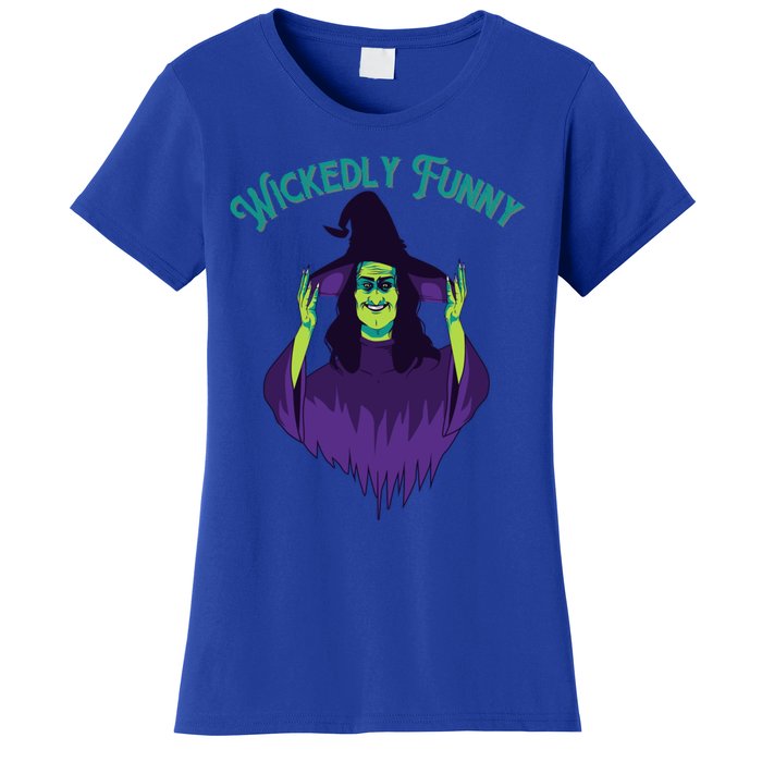 Halloween Lovers Sarcastic Spooky Witch Wickedly Funny Adult Gift Women's T-Shirt