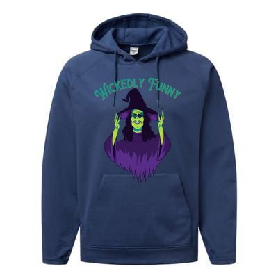 Halloween Lovers Sarcastic Spooky Witch Wickedly Funny Adult Gift Performance Fleece Hoodie