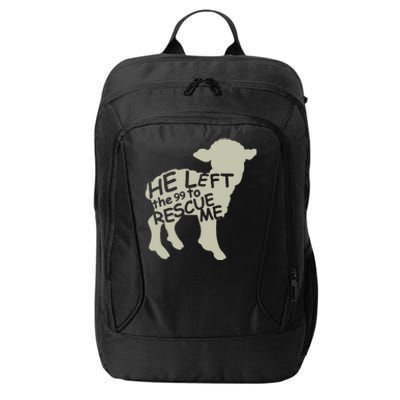 He Left The 99 To Rescue Me Religious Christian City Backpack