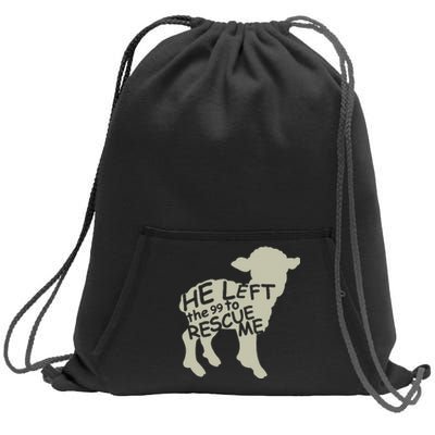 He Left The 99 To Rescue Me Religious Christian Sweatshirt Cinch Pack Bag