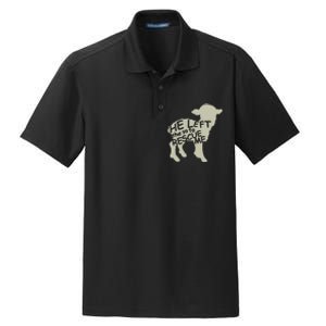 He Left The 99 To Rescue Me Religious Christian Dry Zone Grid Polo