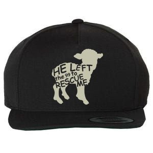 He Left The 99 To Rescue Me Religious Christian Wool Snapback Cap