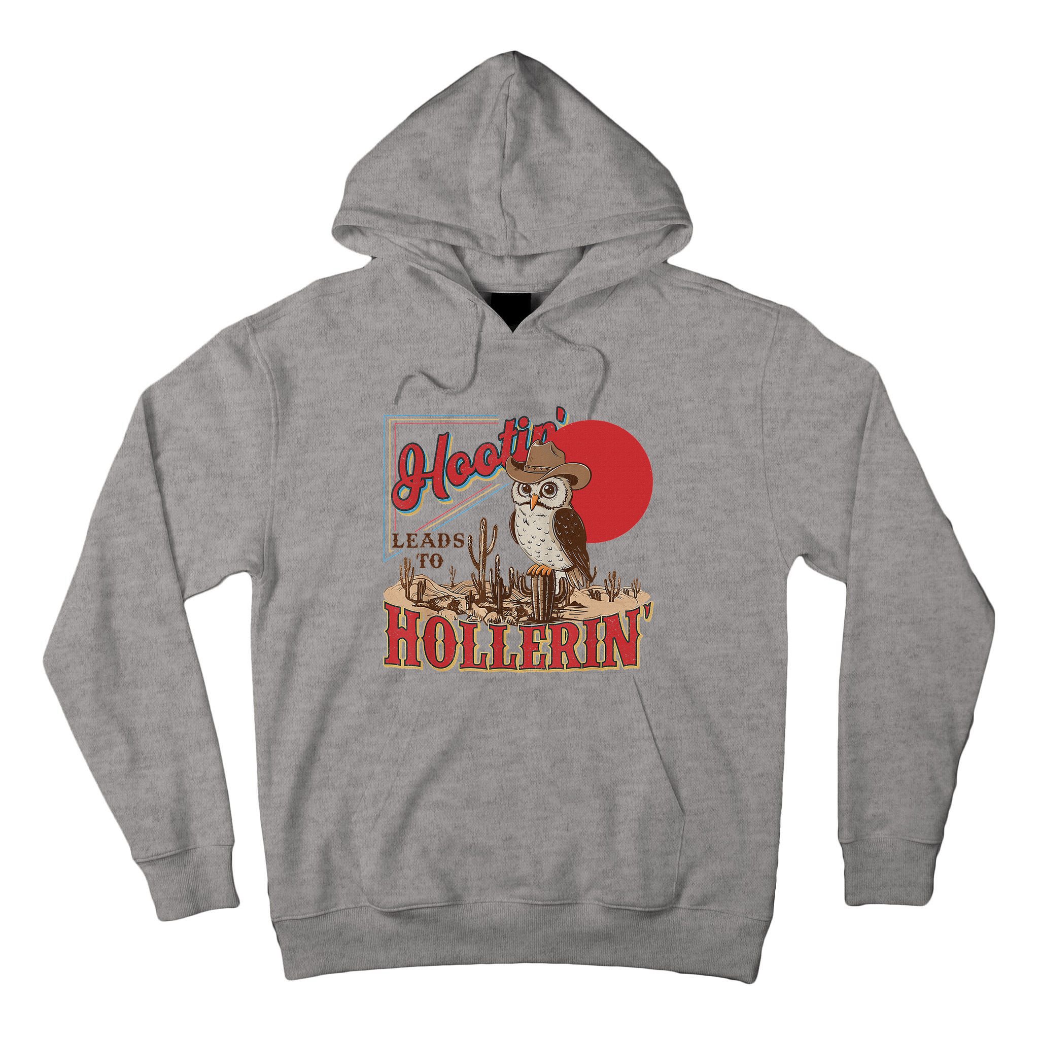 Hootin Leads To Hollerin Owl Cowboy Western Owl Cowboy Tall Hoodie