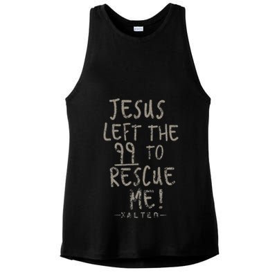 He Left The 99 To Rescue Me Christian Gifts Ladies PosiCharge Tri-Blend Wicking Tank
