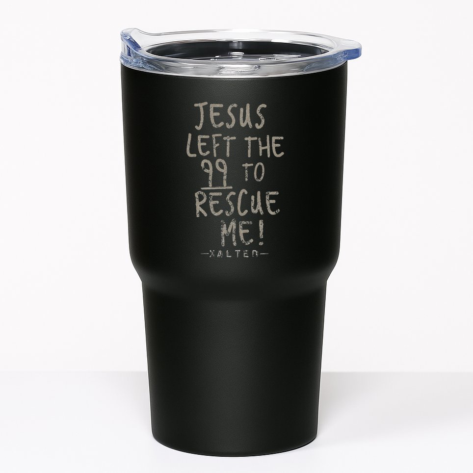 He Left The 99 To Rescue Me Christian Gifts Tumbler