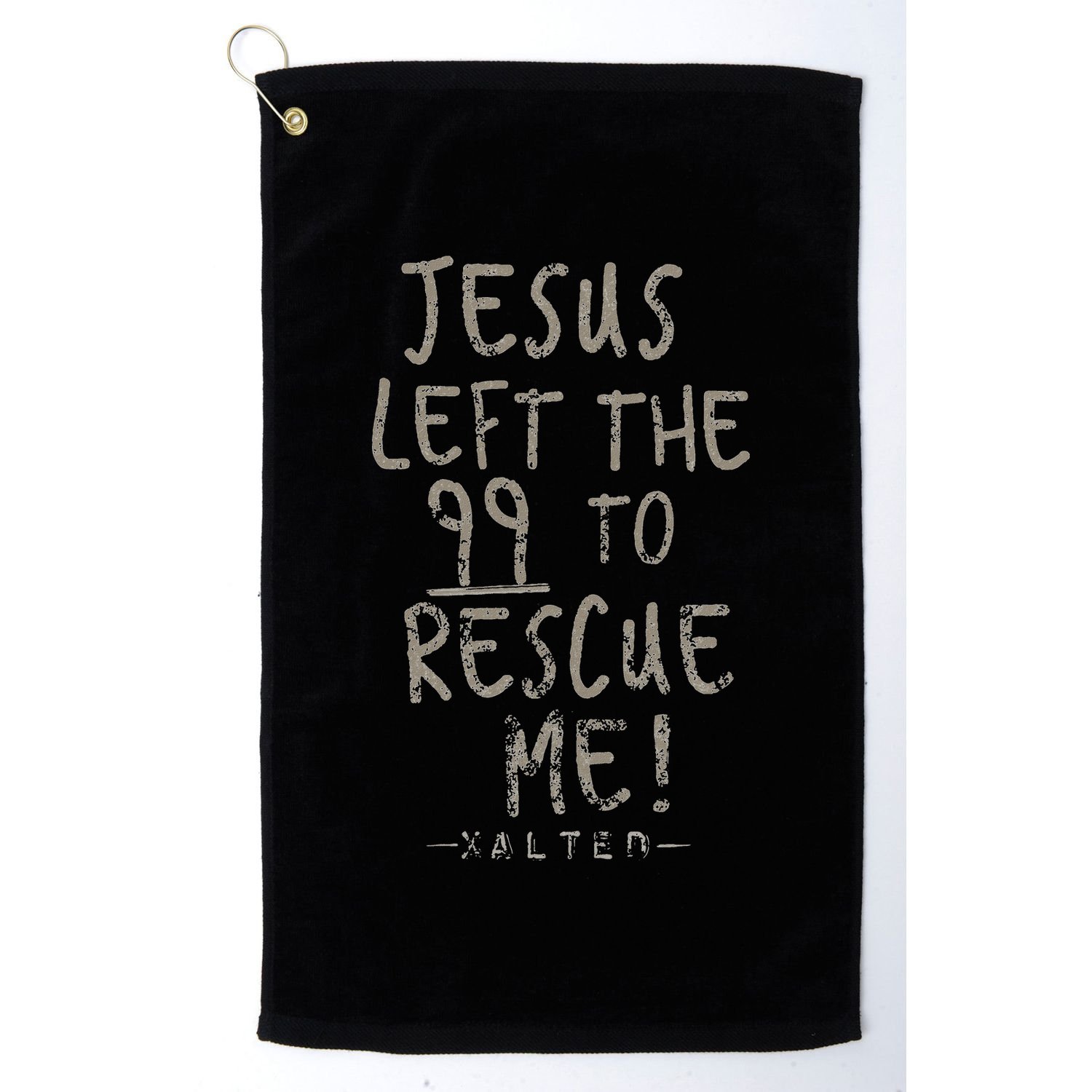 He Left The 99 To Rescue Me Christian Gifts Golf Towel