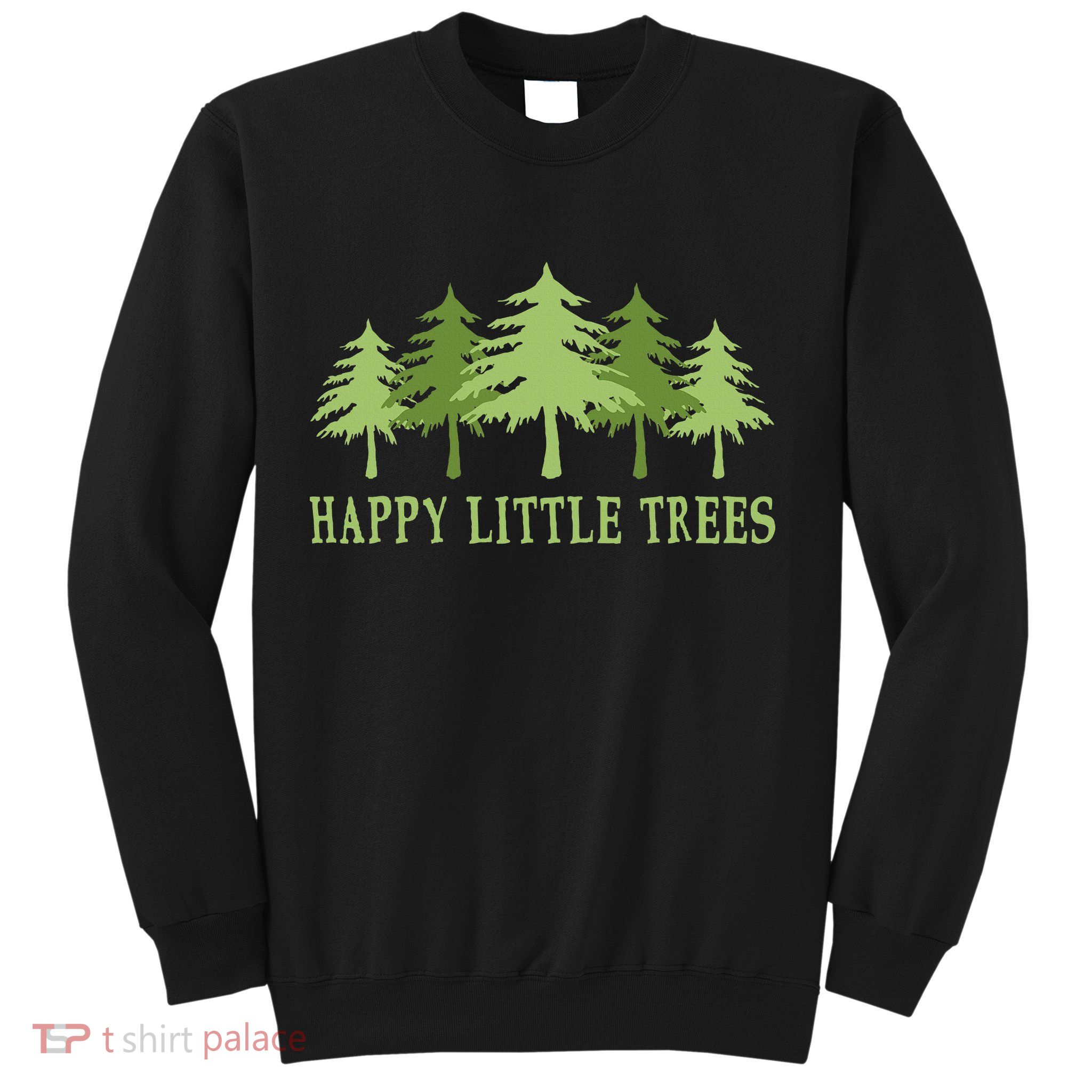 Happy Little Trees Sweatshirt