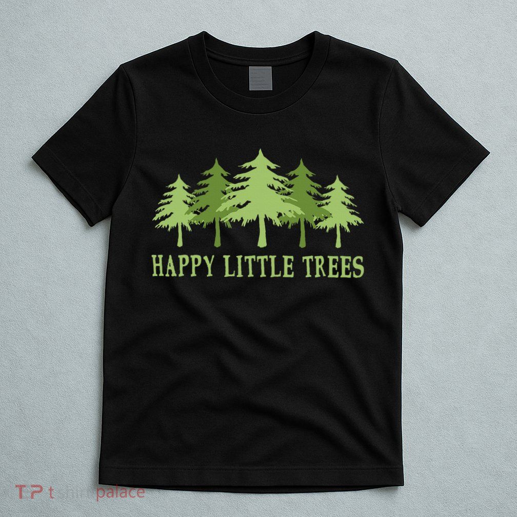 Happy Little Trees T-Shirt