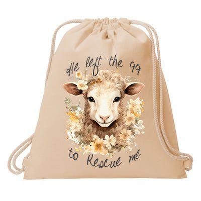 He Left The 99 To Rescue Me Jesus Saves Never Abandon You Drawstring Bag