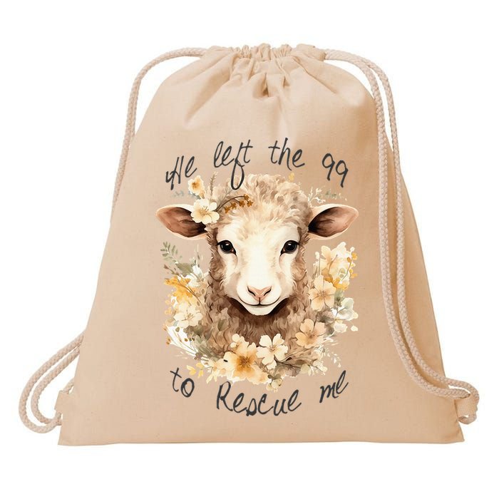 He Left The 99 To Rescue Me Jesus Saves Never Abandon You Drawstring Bag