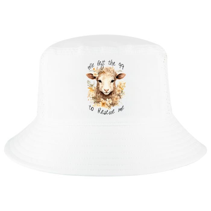 He Left The 99 To Rescue Me Jesus Saves Never Abandon You Cool Comfort Performance Bucket Hat