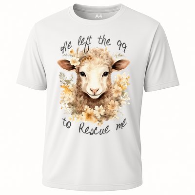 He Left The 99 To Rescue Me Jesus Saves Never Abandon You Cooling Performance Crew T-Shirt