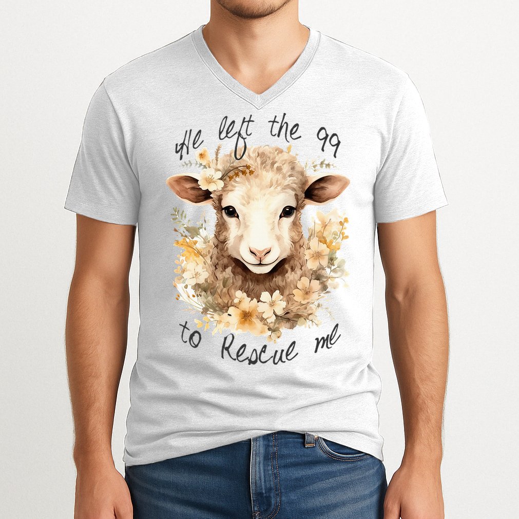 He Left The 99 To Rescue Me Jesus Saves Never Abandon You V-Neck T-Shirt