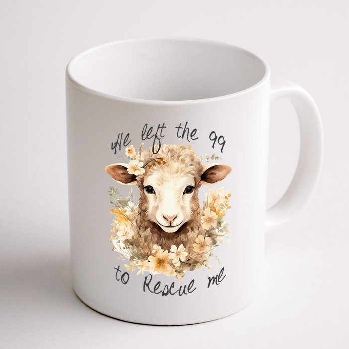 He Left The 99 To Rescue Me Jesus Saves Never Abandon You Mug