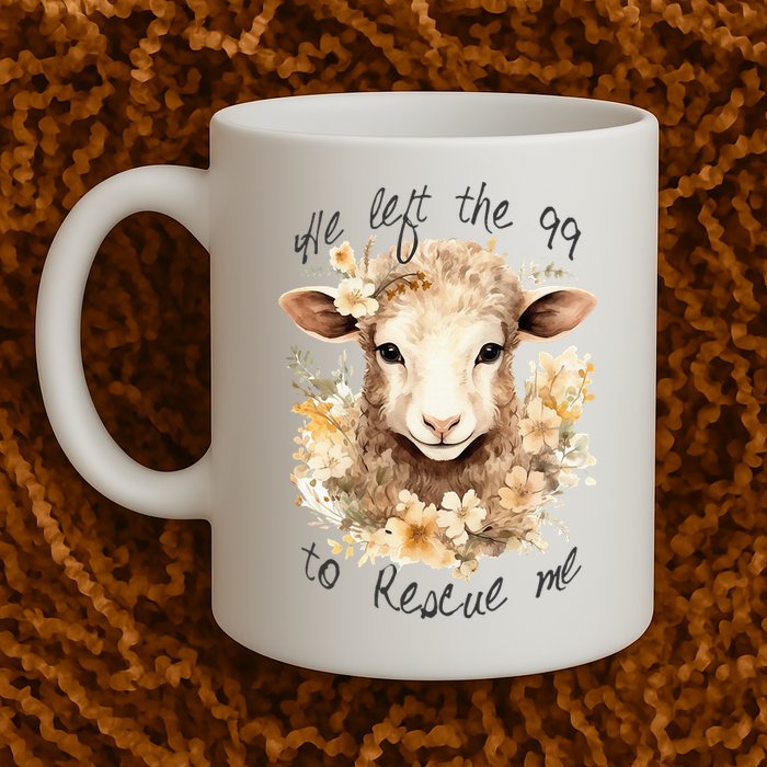 He Left The 99 To Rescue Me Jesus Saves Never Abandon You Mug