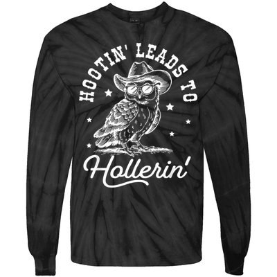 Hootin Leads To Hollerin Tie-Dye Long Sleeve Shirt