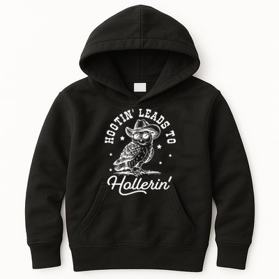 Hootin Leads To Hollerin Kids Hoodie