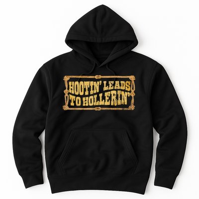 Hootin Leads To Hollerin Groovy Hoodie