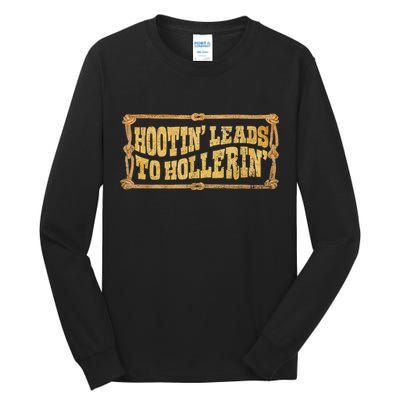 Hootin Leads To Hollerin Groovy Tall Long Sleeve T-Shirt