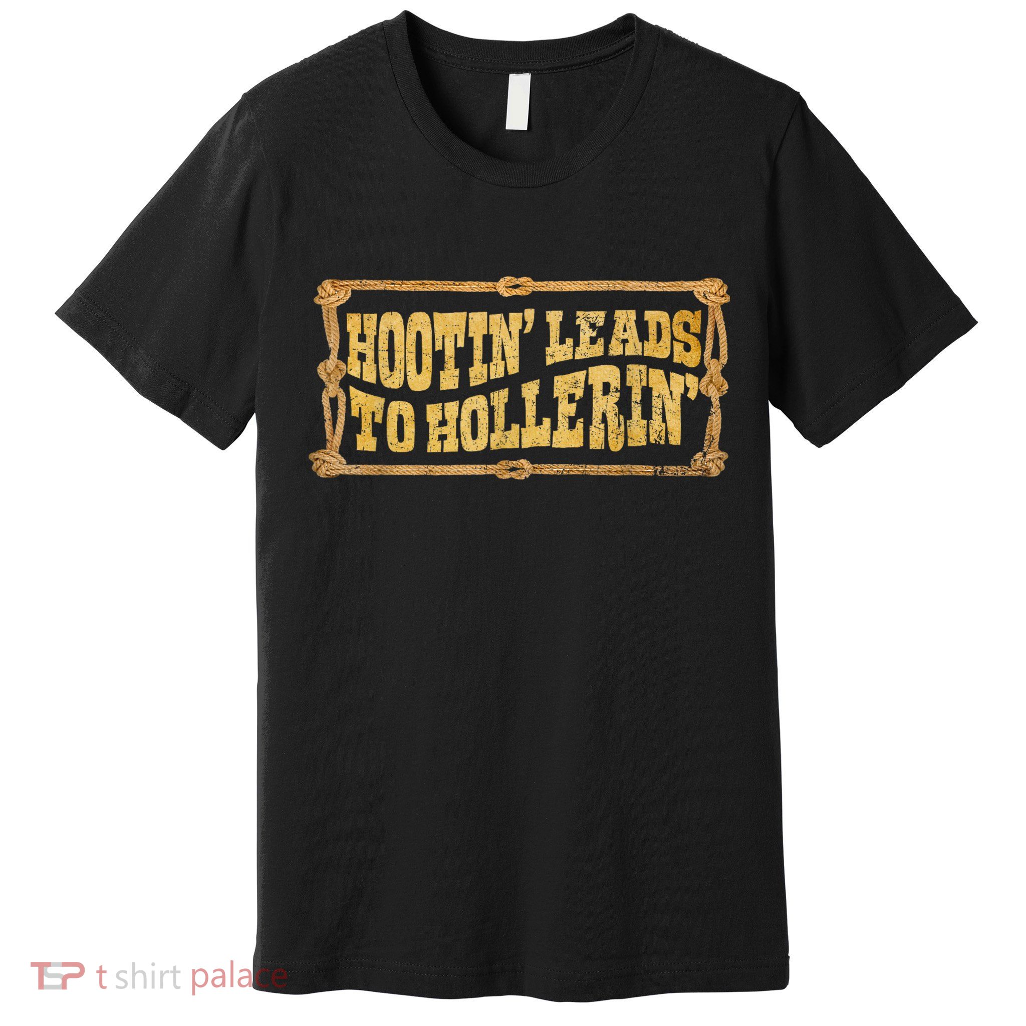 Hootin Leads To Hollerin Groovy Premium T-Shirt