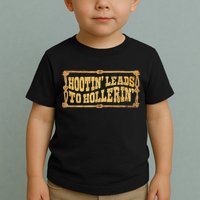 Hootin Leads To Hollerin Groovy Toddler T-Shirt