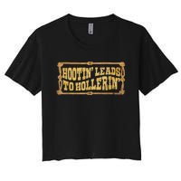 Hootin Leads To Hollerin Groovy Women's Crop Top Tee