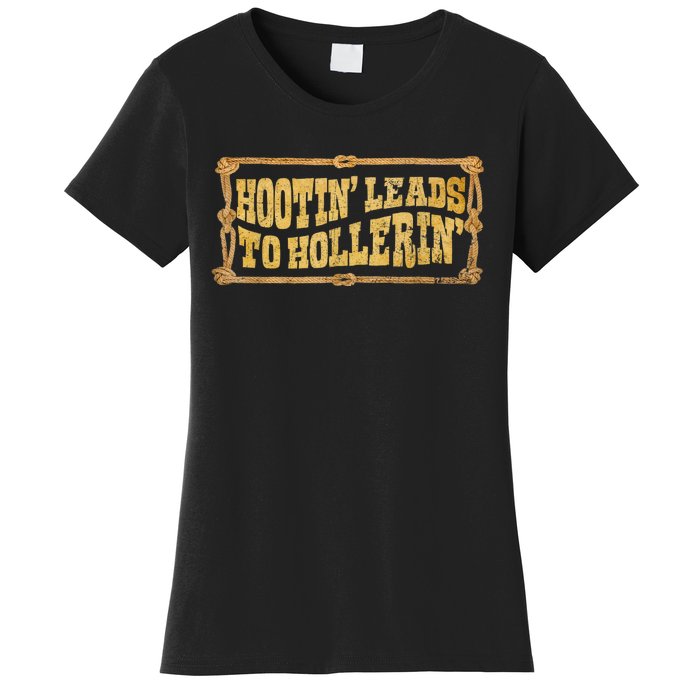 Hootin Leads To Hollerin Groovy Women's T-Shirt