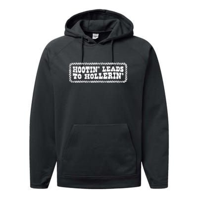 Hootin Leads To Hollerin Groovy Performance Fleece Hoodie