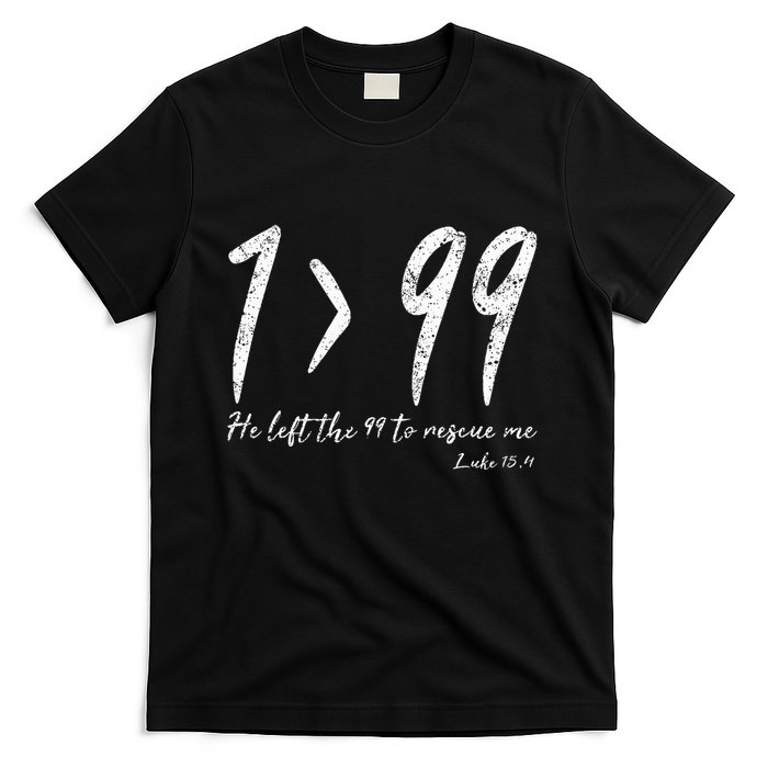 He Left The 99 To Rescue Me Luke Christian Grace T-Shirt