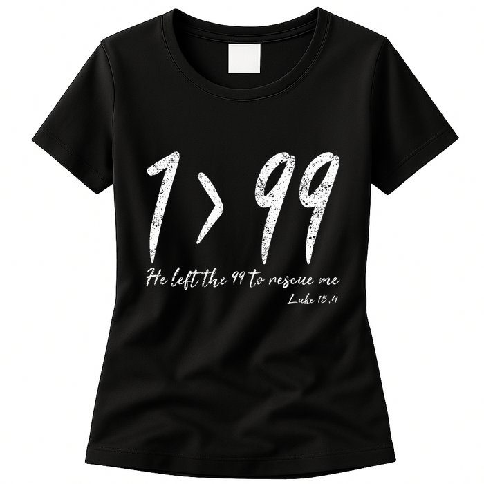 He Left The 99 To Rescue Me Luke Christian Grace Womens T-Shirt