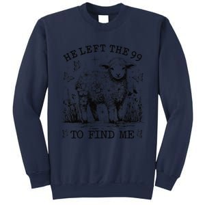 He Left The 99 To Find Me Christian Luke 154 Bible Sweatshirt