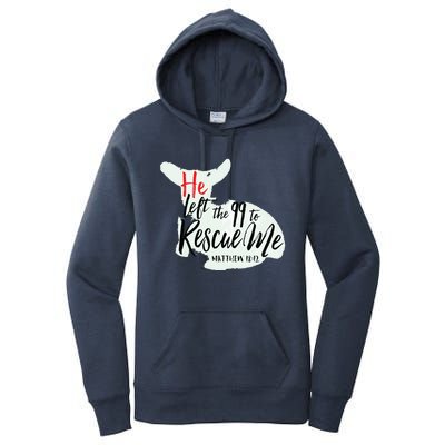 He Left The 99 To Rescue Me Women's Pullover Hoodie