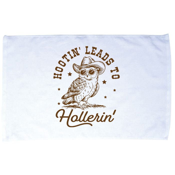 Hootin Leads To Hollerin Microfiber Hand Towel