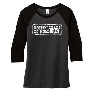 Hootin Leads To Hollerin Women's Tri-Blend 3/4-Sleeve Raglan Shirt