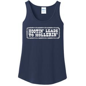 Hootin Leads To Hollerin Ladies Essential Tank