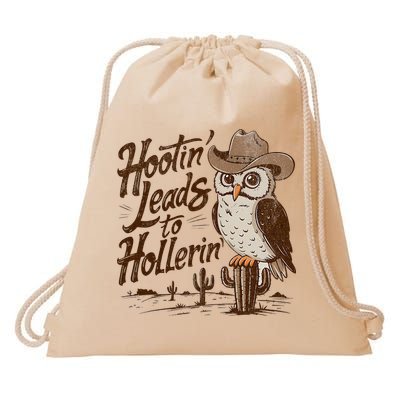 Hootin Leads To Hollerin Western Cowboy Owl Funny Saying Drawstring Bag
